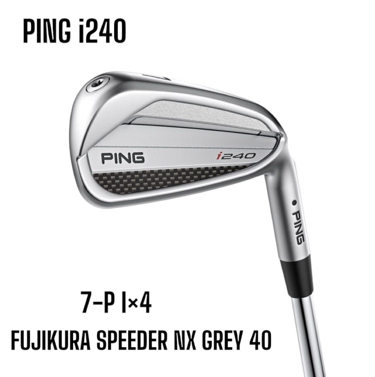 PING i240 Iron Set 4 Piece FUJIKURA SPEEDER NX GRAY 40 [b1194064457]