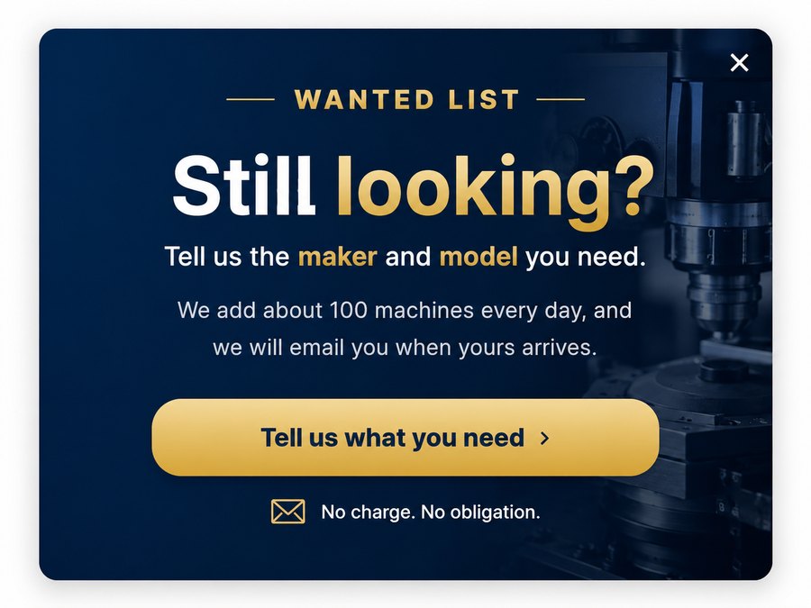 Still looking? Tell us the maker and model you need and we will email you when it arrives.